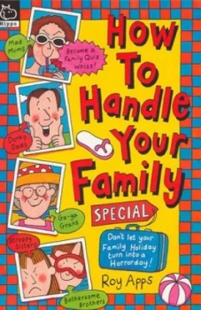 Image of How to Handle Your Family Special by Roy Apps Paperback