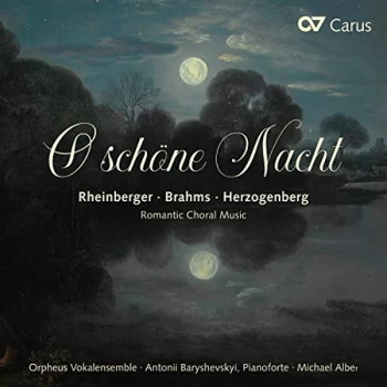 Image of Orpheus Vokalensemble; Antonii Baryshevskyi; Michael Alber - Rheinberger/Brahms/Herzogenberg: O Sch&ouml;ne Nacht CD