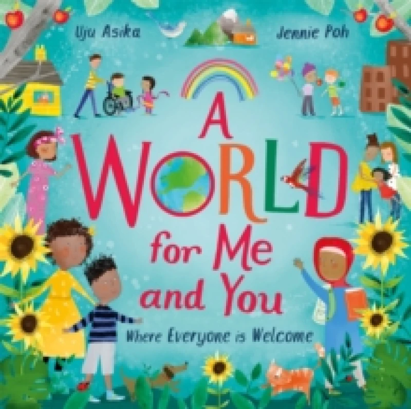 Image of A World For Me and You : Where Everyone is Welcome Paperback / softback