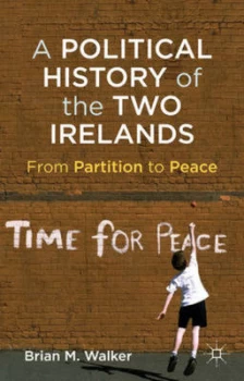 Image of A Political History of the Two Irelands by B. Walker Paperback