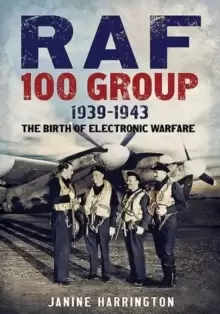 Image of RAF 100 Group 1939-43 : The Birth of Electronic Warfare