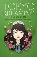Image of tokyo dreaming a novel