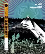 Image of 50 years of glastonbury music and mud at the ultimate festival