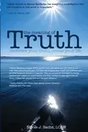 Image of meaning of truth embrace your truth create your life