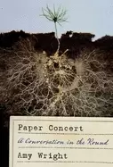Image of Paper Concert : A Conversation in the Round
