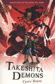 Image of Takeshita Demons by Cristy Burne Paperback