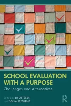 Image of School Evaluation with a PurposeChallenges and Alternatives