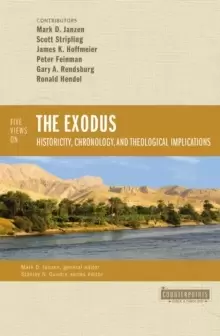 Image of Five Views on the Exodus : Historicity, Chronology, and Theological Implications