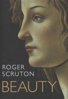 Image of Beauty by Roger Scruton Hardback