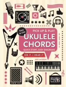 Image of Ukulele Chords (Pick Up and Play) : Quick Start, Easy Diagrams