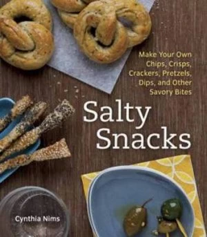 Image of Salty Snacks by Cynthia Nims Paperback