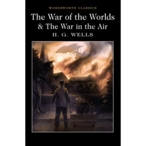 Image of The War of the Worlds and The War in the Air