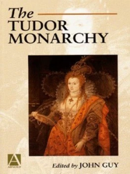 Image of The Tudor Monarchy by John Guy Book