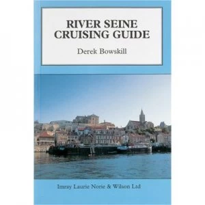 Image of River Seine cruising guide by Derek Bowskill