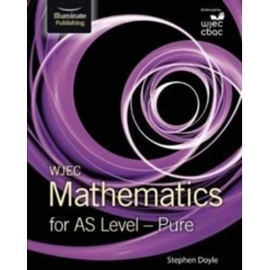 Image of WJEC Mathematics for AS Level: Pure