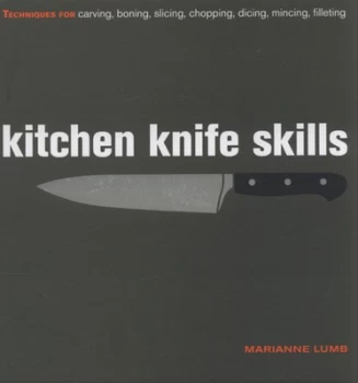Image of Kitchen Knife Skills by Marianne Lumb Hardback