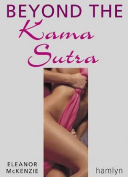 Image of Beyond the Kama Sutra by Eleanor Mckenzie Paperback