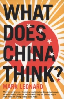 Image of What Does China Think by Mark Leonard Paperback