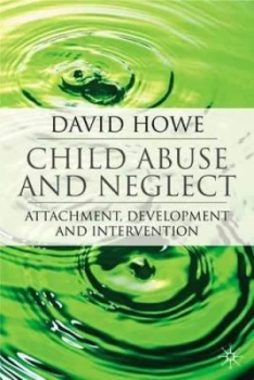 Image of Child Abuse and Neglect by David Howe Paperback