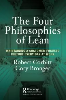 Image of The Four Philosophies of LeanMaintaining a Customer-Focused Culture Every Day at Work