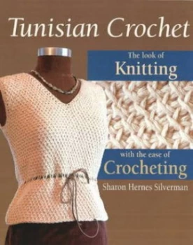 Image of Tunisian Crochet by Sharon Hernes Silverman Paperback
