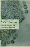 Image of illness as metaphor and aids and its metaphors