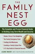 Image of family nest egg the complete and proven financial guide to building long te