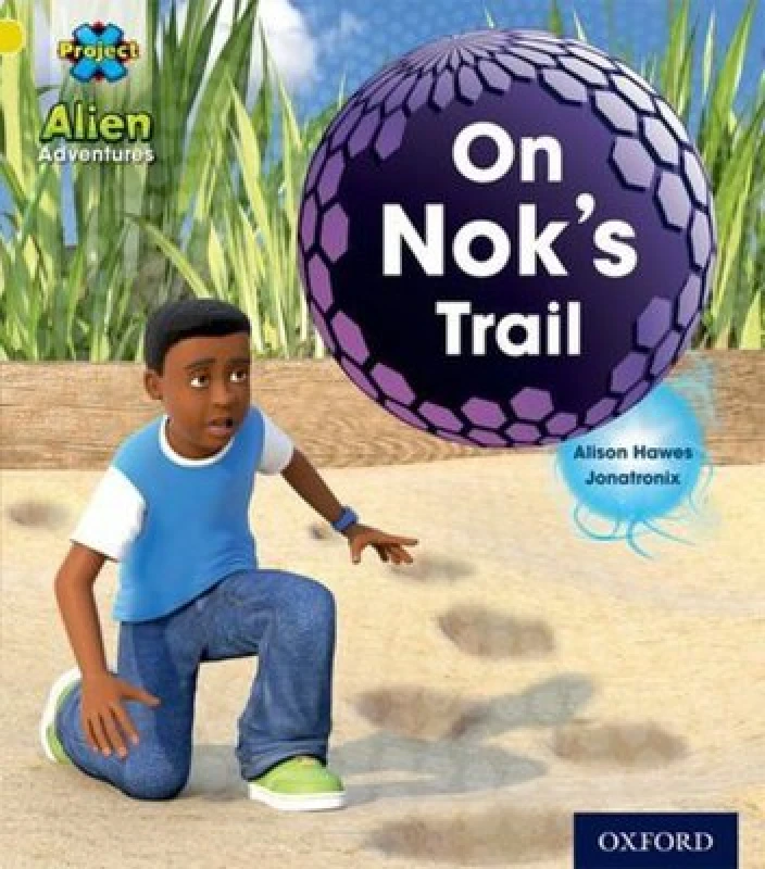 Image of Alison Hawes Project X: Alien Adventures: Yellow: On Nok's Trail Book Multi unisex