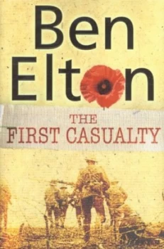 Image of The First Casualty by Ben Elton Hardback