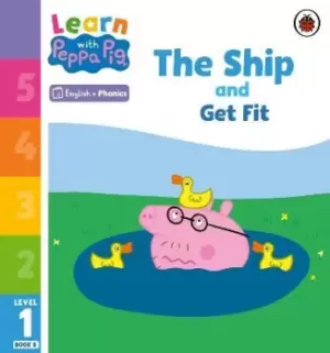 Image of Learn with Peppa Phonics Level 1 Book 8 - The Ship and by Peppa Pig