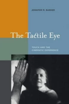 Image of The Tactile Eye by Jennifer M. Barker Book