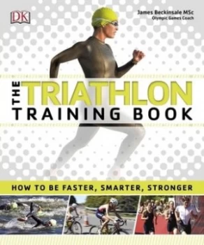 Image of The triathlon training book by James Beckinsale