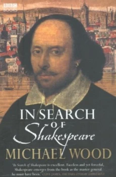 Image of In Search of Shakespeare by Michael Wood Paperback