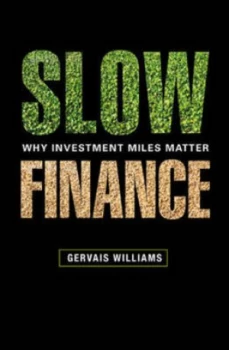 Image of Slow Finance by Gervais Williams Hardback