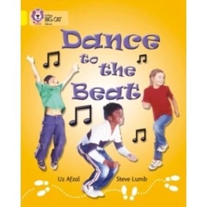 Image of Dance to the Beat: Band 03/Yellow (Collins Big Cat) by Uz Afzal (Paperback, 2005)