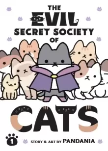 Image of The Evil Secret Society of Cats Vol. 1