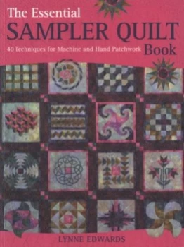 Image of The Essential Sampler Quilt Book by Lynne Edwards Paperback