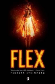 Image of Flex by Ferrett Steinmetz Paperback