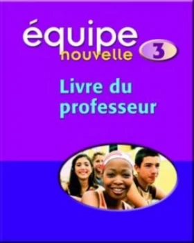 Image of Quipe Nouvelle 3. Livre Du Professeur by Danile Bourdais Book