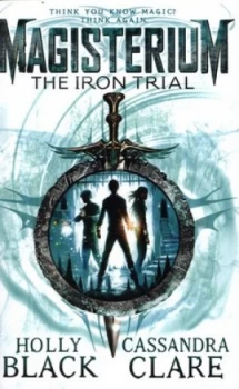 Image of The Iron Trial by Cassandra Clare Paperback