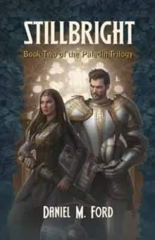 Image of Stillbright : Book Two of The Paladin Trilogy