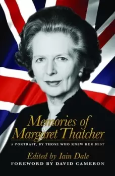 Image of Memories of Margaret Thatcher by Iain Dale