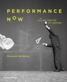 Image of Performance Now : Live Art for the 21st Century