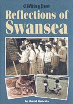 Image of Reflections of Swansea by David Roberts Hardback