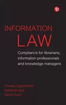 Image of Information LawCompliance for Librarians Knowledge Managers and Information Professionals