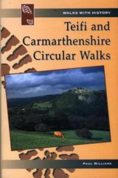 Image of Teifi and Carmarthenshire Circular Walks by Paul Williams Book