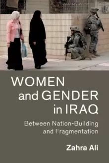 Image of Women and Gender in Iraq : Between Nation-Building and Fragmentation