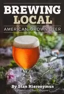 Image of brewing local american grown beer