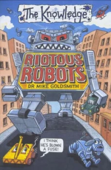 Image of Riotous Robots by Dr Mike Goldsmith Paperback