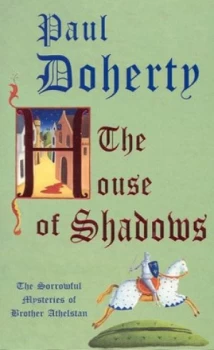 Image of The House of Shadows by Paul Doherty Paperback